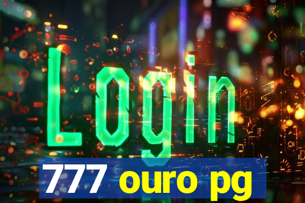 777 ouro pg